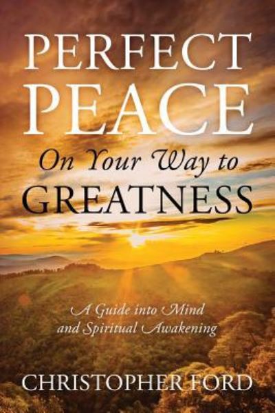 Cover for Christopher Ford · Perfect Peace On Your Way to Greatness (Taschenbuch) (2018)