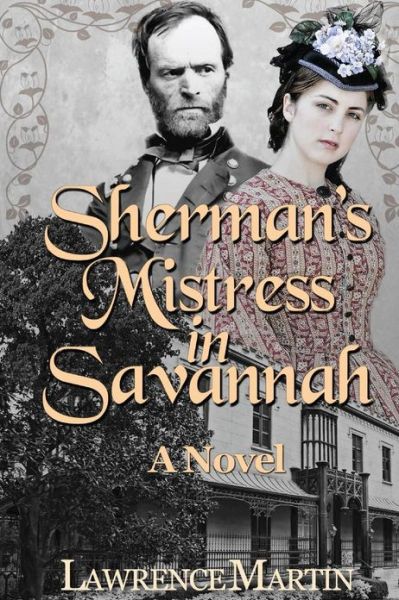 Cover for Lawrence Martin · Sherman's Mistress in Savannah (Paperback Book) (2013)