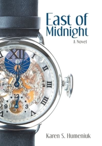 Cover for Karen S Humeniuk · East of Midnight (Hardcover Book) (2019)