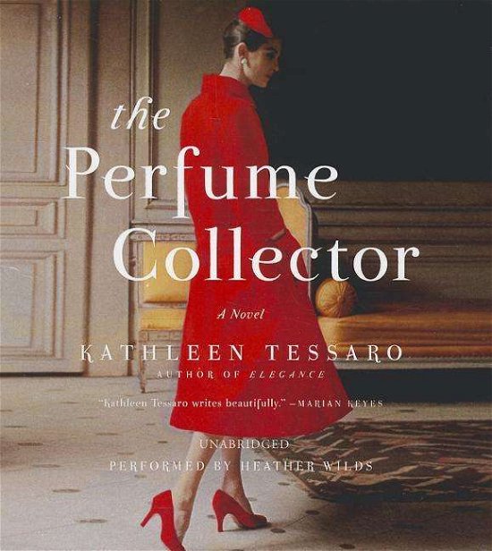Cover for Kathleen Tessaro · The Perfume Collector (CD) (2014)
