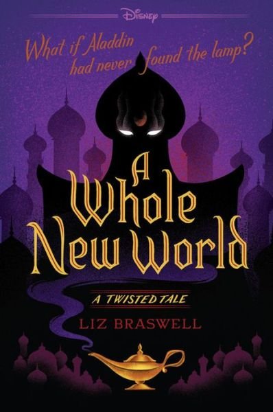 Cover for Liz Braswell · Whole New World (Buch) (2016)