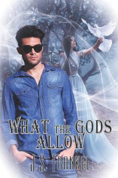 Cover for J S Frankel · What The Gods Allow (Taschenbuch) (2019)