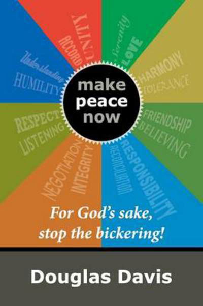 Cover for Douglas Davis · For God's Sake, Stop the Bickering! (Pocketbok) (2014)