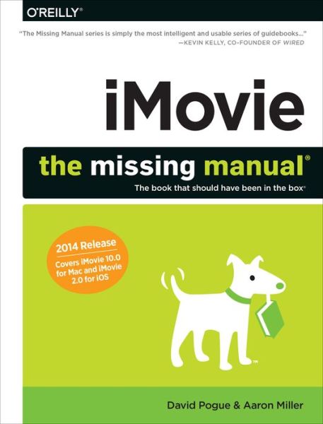 Imovie – the Missing Manual - David Pogue - Livros - O'Reilly Media - 9781491947326 - 1 de julho de 2014