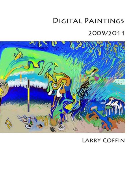 Cover for Larry Coffin · Digital Painting 2009-2011 (Paperback Book) (2013)