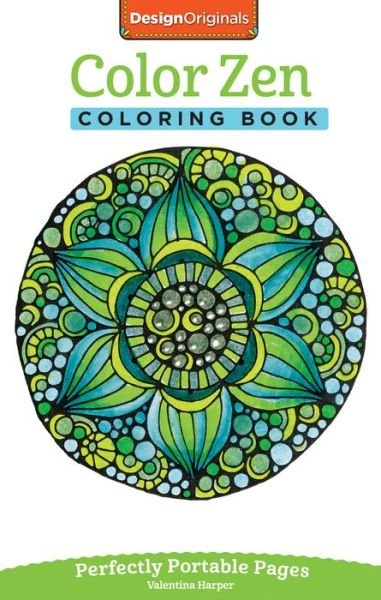 Cover for Valentina Harper · Color Zen Coloring Book: Perfectly Portable Pages - On-the-Go! Coloring Book (Paperback Book) (2015)
