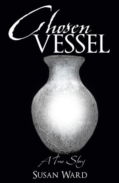 Cover for Susan Ward · Chosen Vessel (Paperback Book) (2015)