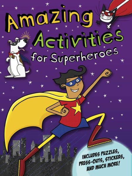 Amazing Activities for Superheroes - Gemma Cooper - Books - Little Bee Books - 9781499800326 - March 3, 2015