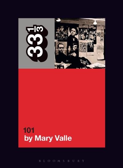 Cover for Valle, Mary (Freelance Journalist, USA) · Depeche Mode's 101 - 33 1/3 (Paperback Book) (2024)
