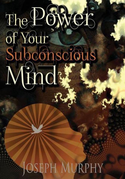 Cover for Joseph Murphy · The Power of Your Subconscious Mind (Paperback Book) (2014)