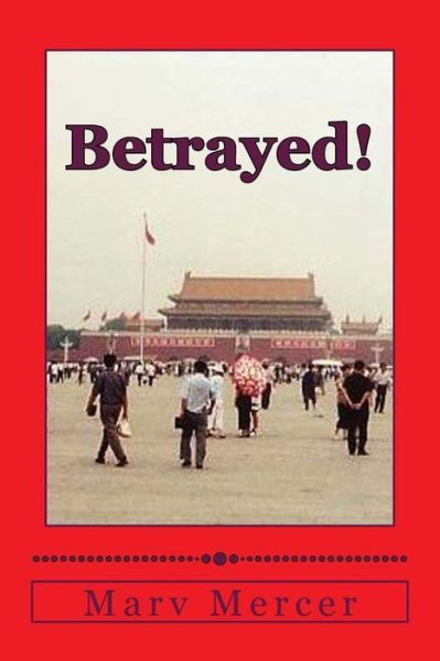 Cover for Marv Mercer · Betrayed! (Paperback Book) (2014)