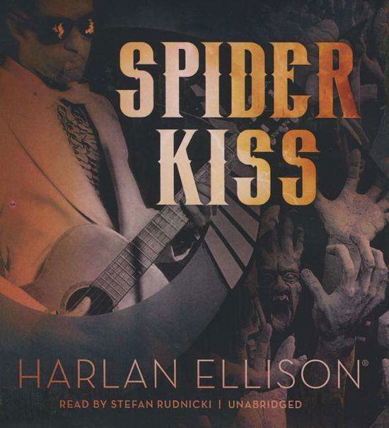 Cover for Harlan Ellison · Spider Kiss (CD) (2015)