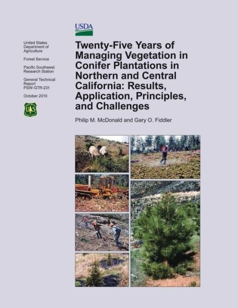 Cover for Lynn Mcdonald · Twenty-five Years of Managing Vegetation in Confier Plantations in Northern and Central California: Results, Application, Principles, and Challenges (Paperback Book) (2015)