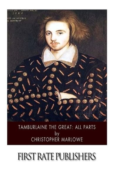 Cover for Christopher Marlowe · Tamburlaine the Great: All Parts (Paperback Bog) (2015)