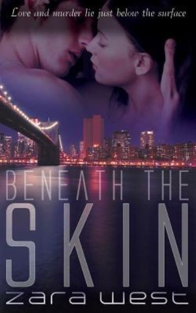 Cover for Zara West · Beneath the Skin (Paperback Book) (2017)