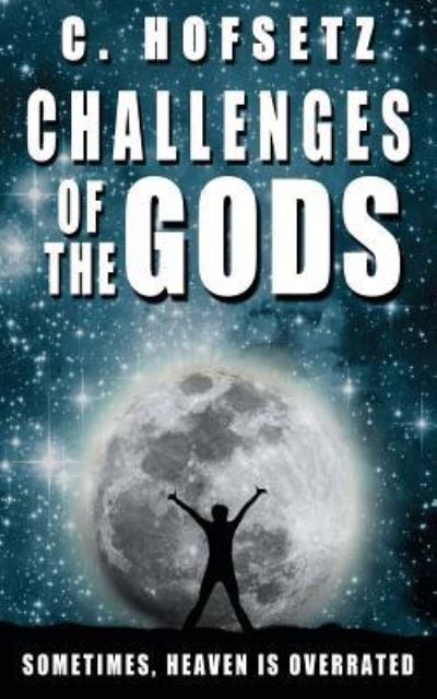 Cover for C Hofsetz · Challenges of the Gods (Paperback Book) (2019)