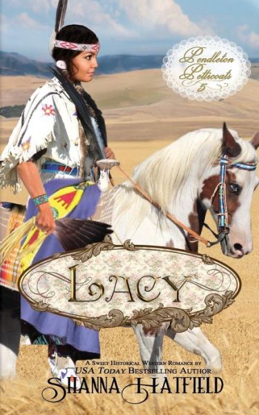 Cover for Shanna Hatfield · Lacy: (A Sweet Western Historical Romance) (Taschenbuch) (2015)