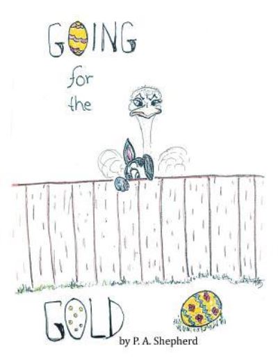 Cover for P a Shepherd · Going for the Gold (Paperback Bog) (2016)