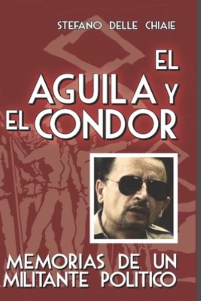 Cover for Massimiliano Griner · El aguila y el condor (Paperback Book) (2017)