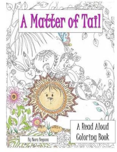 Cover for Nora Begona · A Matter of Tail (Paperback Book) (2016)