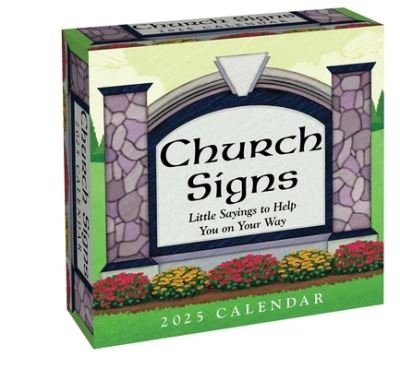 Cover for Andrews McMeel Publishing · Church Signs 2025 Day-to-Day Calendar: Little Sayings to Help You on Your Way (Calendar) (2024)