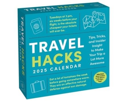 Keith Bradford · Travel Hacks 2025 Day-to-Day Calendar: Tips, Tricks, and Insider Insight to Make Your Trip a Lot More Awesome (Kalender) (2024)