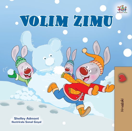 I Love Winter - Shelley Admont - Książki - Kidkiddos Books Ltd. - 9781525952326 - 10 marca 2021