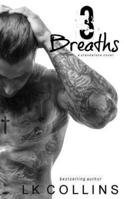 Cover for LK Collins · 3 Breaths (Paperback Book) (2016)