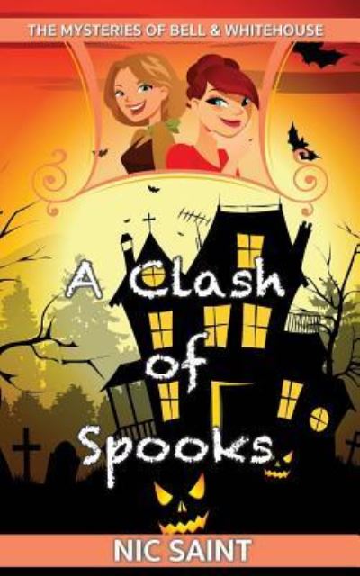 Cover for Nic Saint · A Clash of Spooks (Paperback Book) (2016)