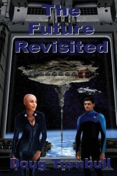 Cover for Doug Turnbull · The Future Revisited (Pocketbok) (2016)