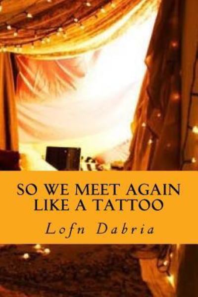 Cover for Lofn Dabria · So we meet again like a tattoo (Paperback Book) (2016)