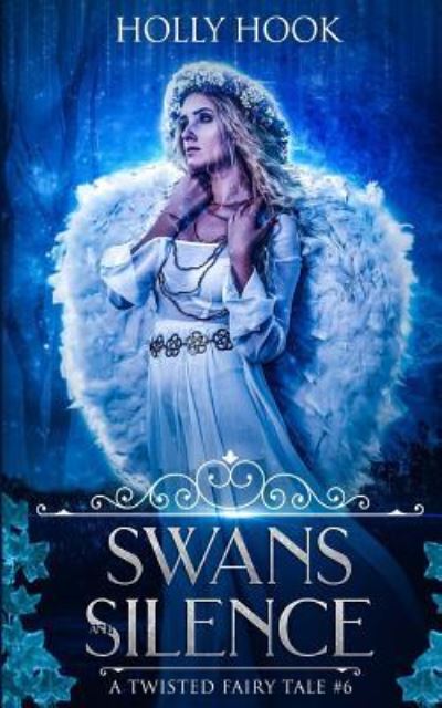 Cover for Holly Hook · Swans and Silence (Paperback Book) (2016)