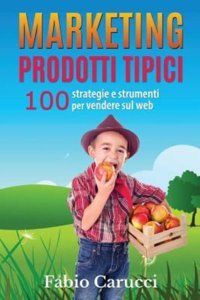 Cover for Fabio Carucci · Marketing Prodotti Tipici (Paperback Bog) (2017)