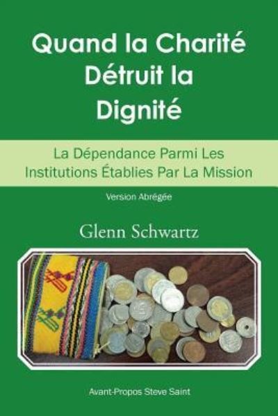 Cover for Glenn Schwartz · Quand La Charite Detruit La Dignite (Paperback Book) (2018)