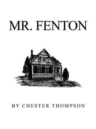 Cover for Chester Thompson · Mr. Fenton (Paperback Book) (2018)