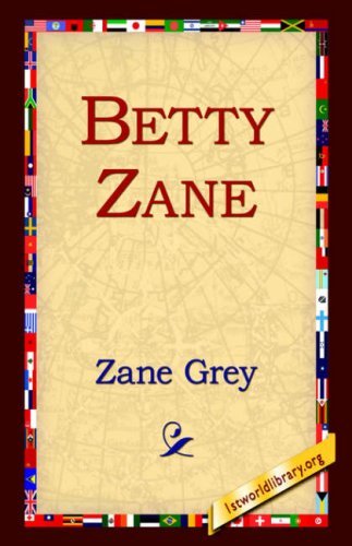 Cover for Zane Grey · Betty Zane (Ohio River Trilogy) (Paperback Book) (2004)