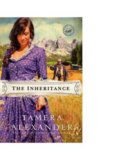 Cover for Tamera Alexander · The Inheritance (Paperback Book) (2009)