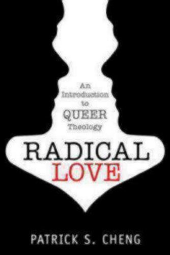 Cover for Patrick S. Cheng · Radical Love: Introduction to Queer Theology (Paperback Book) (2011)