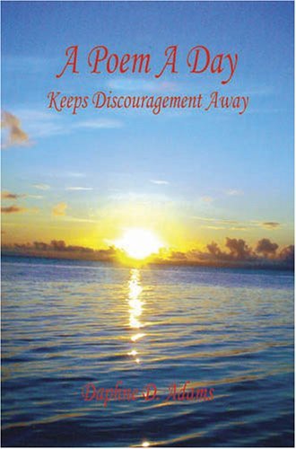 Cover for Daphne D. Adams · A Poem a Day - Keeps Discouragement Away (Taschenbuch) (2008)