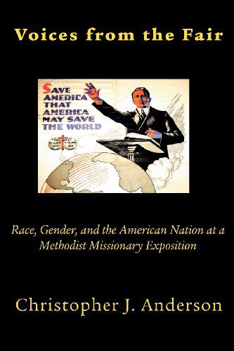 Cover for Christopher J. Anderson · Voices from the Fair (Asbury Theological Seminary Series in World Christian Revita) (Paperback Book) (2012)