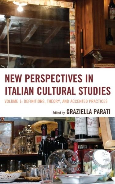 Cover for New Perspectives in Italian Cultural Studies: Definition, Theory, and Accented Practices (Hardcover Book) (2012)