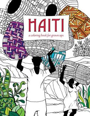 Cover for Haiti: A Coloring Book for Grown Ups (Paperback Book) (2016)