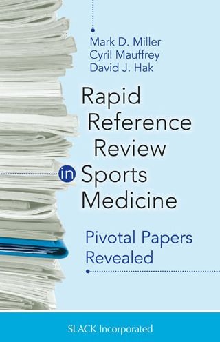 Rapid Reference Review in Sports Medicine: Pivotal Papers Revealed - Mark Miller - Książki - Taylor & Francis Inc - 9781617118326 - 15 sierpnia 2015