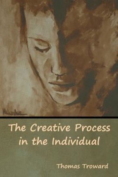 Cover for Thomas Troward · The Creative Process in the Individual (Taschenbuch) (2019)