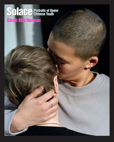 Cover for Sarah Mei Herman · Solace: Portraits of Queer Youth in Modern China (Paperback Book) (2023)