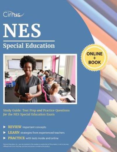 NES Special Education Study Guide: Test Prep and Practice Questions for the NES Special Education Exam - Cirrus Teacher Certification Exam Prep - Books - Cirrus Test Prep - 9781635305326 - April 23, 2019