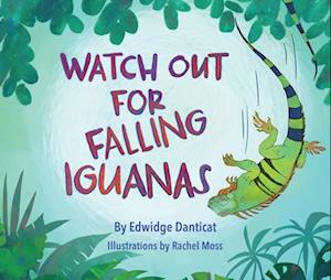 Watch Out for Falling Iguanas - Edwidge Danticat - Books - Akashic Books,U.S. - 9781636142326 - July 1, 2025