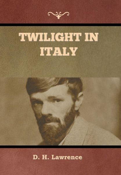 Cover for D H Lawrence · Twilight in Italy (Hardcover Book) (2022)