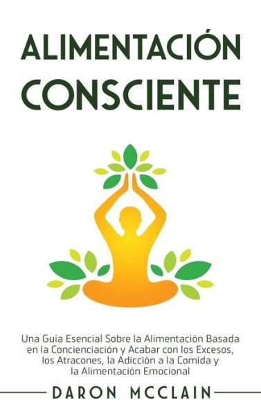 Cover for Daron McClain · Alimentacion consciente (Hardcover Book) (2021)