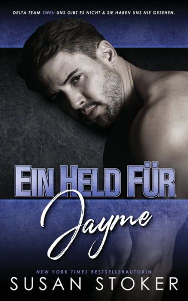 Cover for Susan Stoker · Ein Held fur Jayme (Paperback Book) (2022)